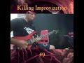 Killing Improvization #9 #guitarlessons #metalguitar #killharmonic #technicaldeathmetal 403