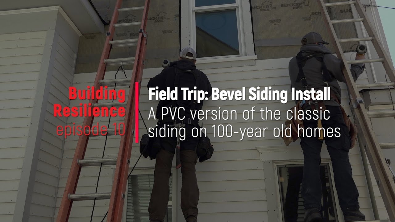 PVC Bevel Siding Installation Building Resilience episode 10 YouTube