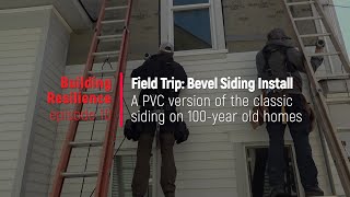 PVC Bevel Siding Installation: Building Resilience episode 10