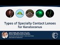 CLEI Center for Keratoconus - Types of Specialty Contact Lenses for Keratoconus - Episode 8