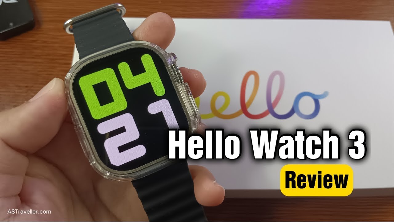 Hello Watch 3 [Review] 