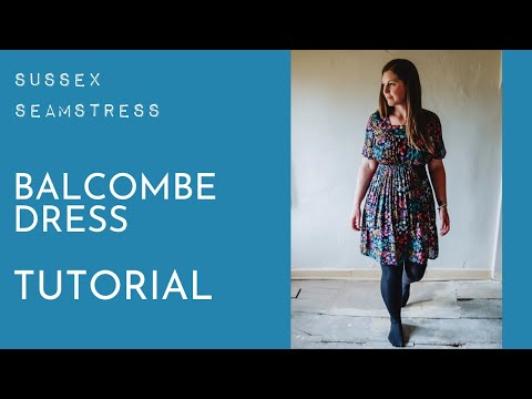 Balcombe Dress Tutorial - Confident Beginner Pattern - Sussex Seamstress