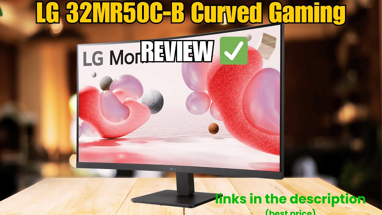 LG 32MR50C-B Curved Monitor Review✓ | Best Affordable 32” FHD 