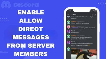 How To Enable And Turn On Allow Direct Messages From Server Members On Discord App