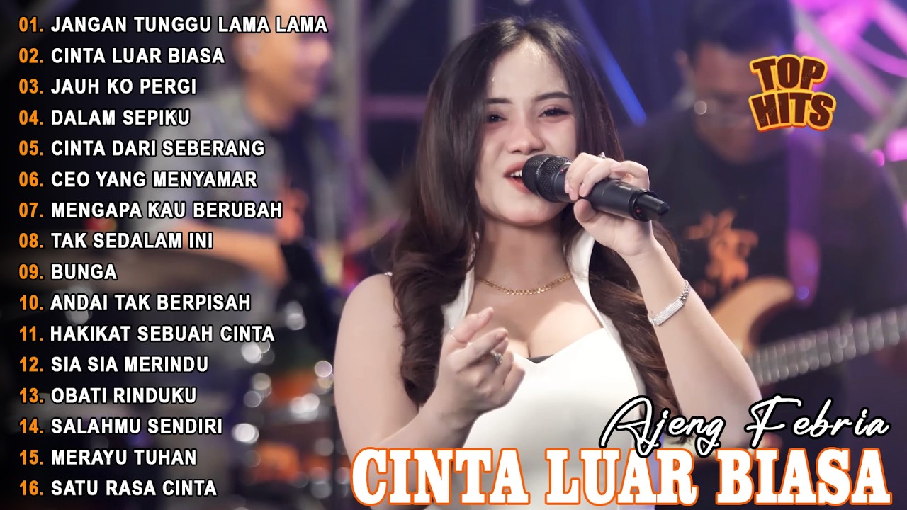 JANGAN TUNGGU LAMA LAMA, JAUH KO PERGI - AJENG FEBRIA - FULL ALBUM LAGU MELAYU VIRAL TERBARU