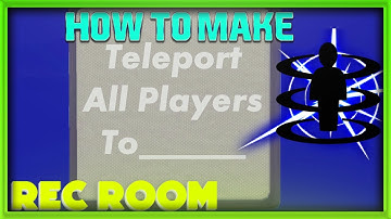Teleport All Players Instantly (Cv2 Rec Room)