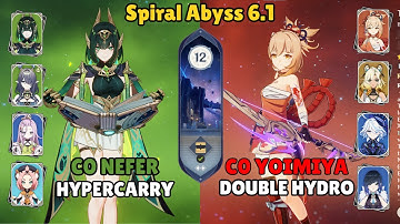 C0 Neffer Hypercarry x C0 Yoimiya Double Hydro - Abyss 6.1  | Genshin Impact