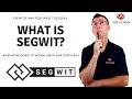 What is Segwit? Segregated Witness Explained Simply
