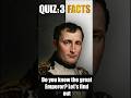 Napoleon: 3 Facts You Didn't Know #shorts #quiz #