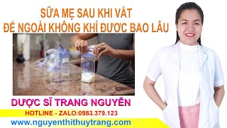 Sữa Mẹ Để Ngoài Không Khí Được Bao Lâu? - Hướng Dẫn Toàn Diện Về Bảo Quản Sữa Mẹ