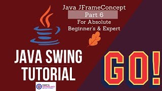 Java Swing and JFrame Tutorial Part 6 | JFrame Method Explained in Java Swing Training