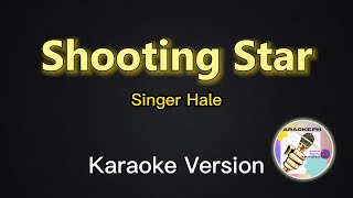 Download Lagu Shooting Star - Hale (Karaoke Version) MP3 Download Lagu Shooting Star - Hale (Karaoke Version) MP3