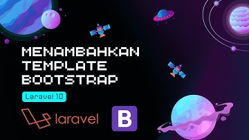 CARA MENAMBAHKAN TEMPLATE BOOTSTRAP DI LARAVEL 10!!!!!!! APAKAH MUDAH???