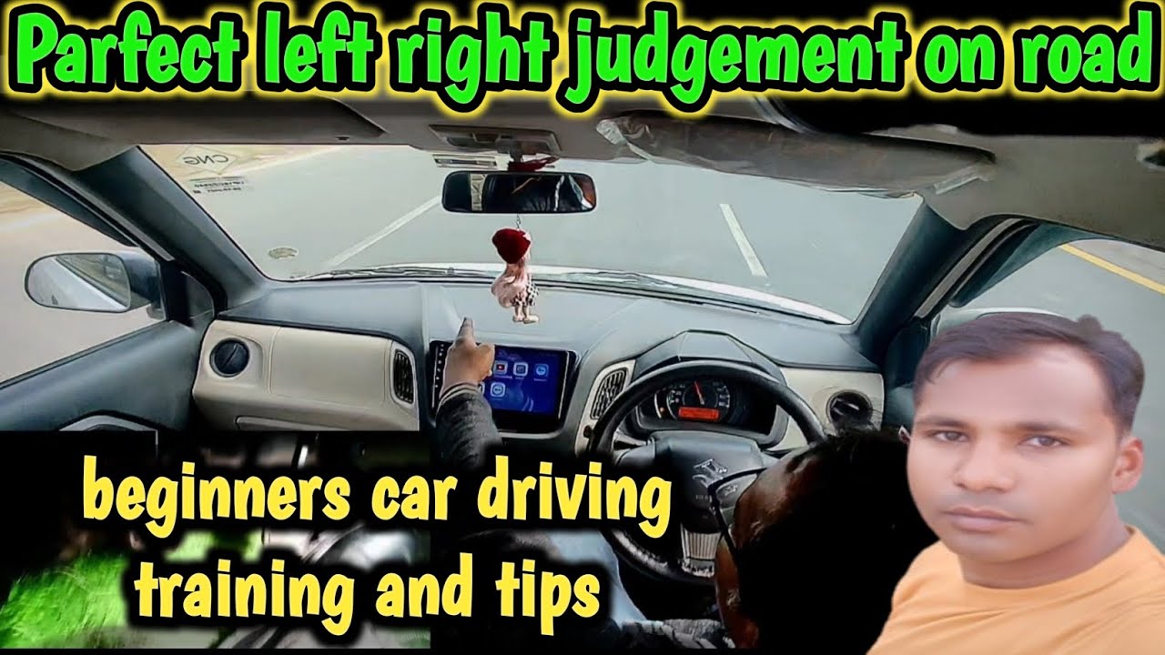 Parfect left right judgement on road | beginners car driving training and tips 