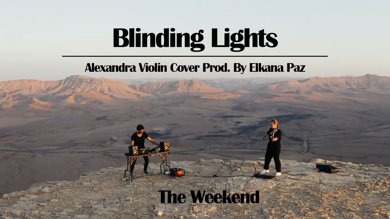 Blinding Lights - Alexandra | Violin Cover ( Prod.By Elkana Paz)