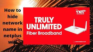 How to hide easily wifi network in netplus broadband in genexis modem