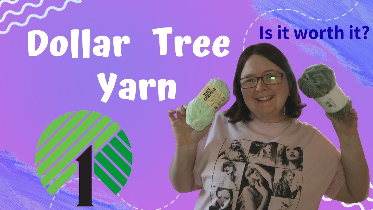 Is Dollar Tree Yarn Worth It?