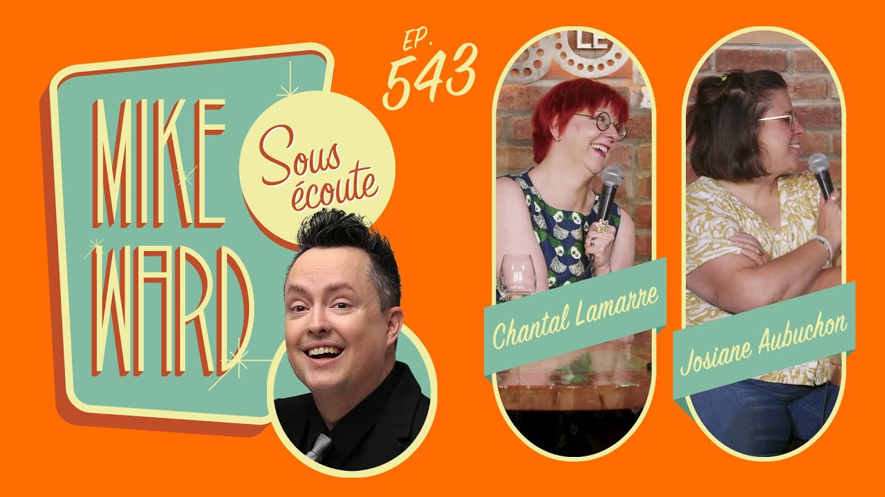 #543 - Chantal Lamarre et Josiane Aubuchon