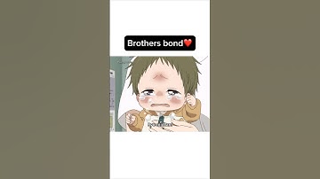 Brothers bond❤️ #amv #anime #animeedit #kotarocutemoments #kawaii