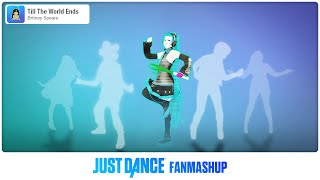 Till The World Ends | Just Dance 2021 FanMade Mashup