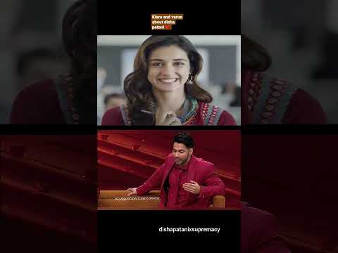 kiara advani and varun dhawan about disha patani #kiaraadvani #varundhawan #dishapatani #karanjohar