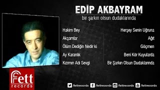 Edip Akbayram - Herşey Senin Uğruna