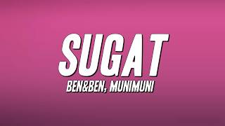 Ben&Ben, Munimuni - Sugat (Lyrics)