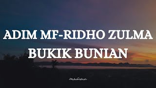 ADIM MF ft RIDHO ZULMA  - BUKIK BUNIAN || LIRIK LAGU MINANG