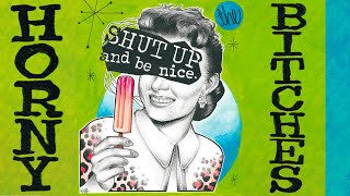 The Horny Bitches – Shut Up And Be Nice (2021 FULL ALBUM Girl PUNK)