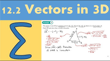 12.2 Vectors in 3D (PURE 2 - Chapter 12: Vectors)
