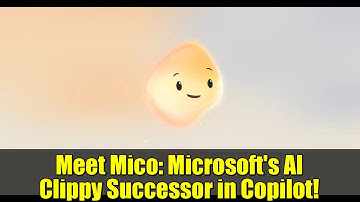 Meet Mico: Microsoft