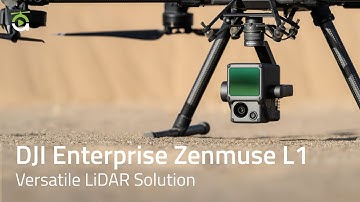 DJI Enterprise Zenmuse L1 -  Versatile LiDAR Solution