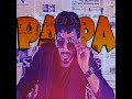 Papa Hai Mp3 Song