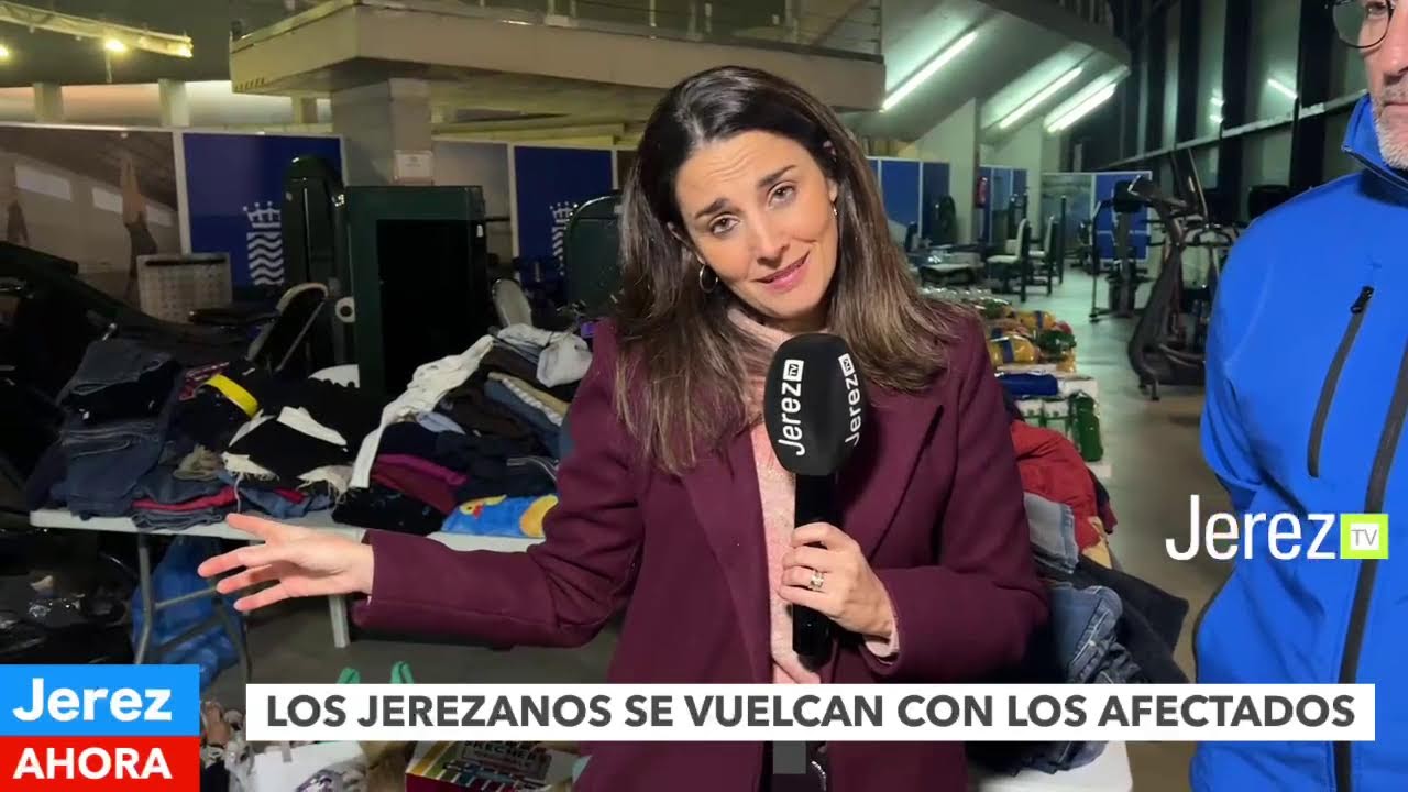 JEREZ TV 🔴 DIRECTO | ÚLTIMA HORA | OLEADA DE SOLIDARIDAD DE LOS JEREZANOS CON LOS AFECTADOS