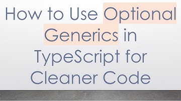 How to Use Optional Generics in TypeScript for Cleaner Code