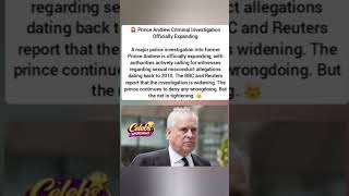 Prince Andrew Criminal Investigation EXPANDS – Police Call for 2010 Witnesses 👑😳