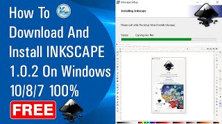 ✅ How To Download And Install Inkscape 1.0.2 On Windows 10/8/7 100% Free ( January 2021)