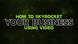 How to Skyrocket your business using video | All About Content