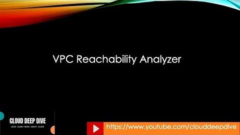 Amazon VPC Reachability Analyzer | Network Configuration Analysis Tool | Demo