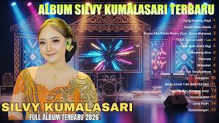 Album Silvy Kumalasari | TOMBO KANGEN - LANCAR - ASMORO || Pusaka Campursari Full Album Terbaru 2026