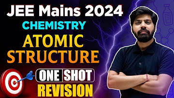 Atomic Structure Class 11 One Shot : All Concepts, Tricks & PYQs | JEE Mains & Advanced | eSaral