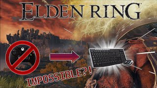 CAN I PLAY ELDEN RING WITH KEYBOARD AND MOUSE?!?!