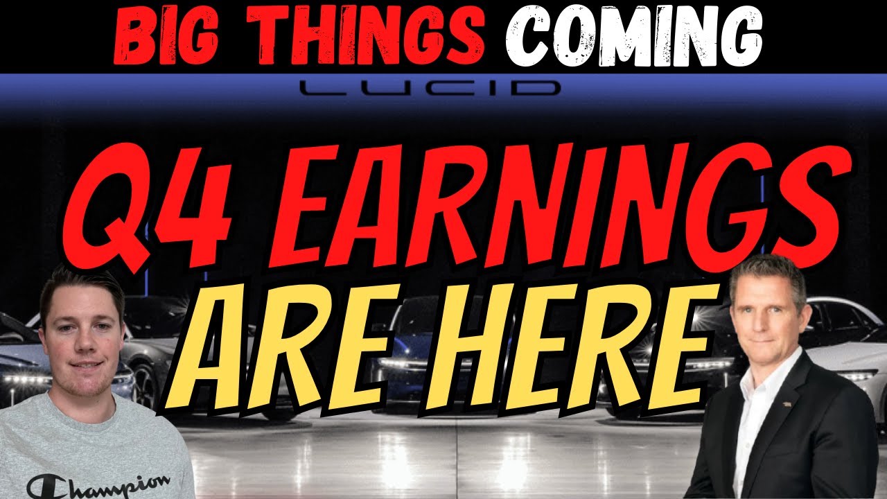 🔴 Lucid Motors Q4 Earnings - LIVE 💰💰 Important Things to Know │ BIG THINGS COMING