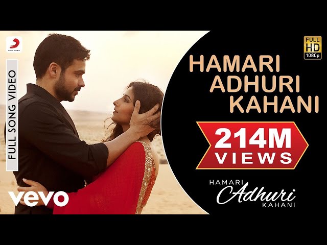 Hamari Adhuri Kahani Title Track Full Video - Emraan Hashmi,Vidya Balan|Arijit Singh class=