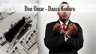 Partitura Don Omar - Danza Kuduro Flauta Traversa