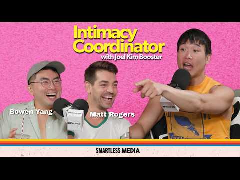 Bowen Yang and Matt Rogers | Intimacy Coordinator Podcast w/ Joel Kim Booster