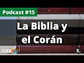 La Biblia y el Corán: Cosas en Común y Diferencias