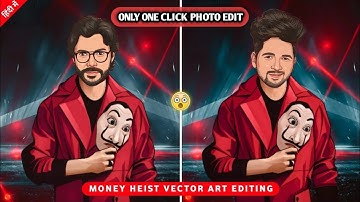 Money Heist Vector Art Photo Editing I Money Heist Vector Art Tutorial || Quick edit