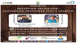 Prototype Validation ‐ Converting Prototype into a Startup || CIIES || DIT University || Startup