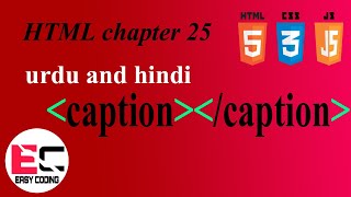 HTML CAPTION TAG IN URDU AND HINDI |  Web Development Tutorials For Beginners In Urdu And Hindi